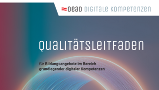 Deckblatt der Broschüre "Qualitätsleitfaden für Bildungsangebote im Bereich grundlegender digitaler Kompetenzen"