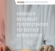 Cover der Publikation "Handbuch Nationaler Referenzrahmen für Digitale Kompetenzen"